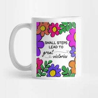 Small Steps Lead To Great Victories Mug